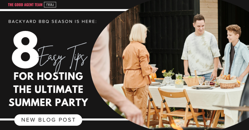 Backyard BBQ Season Is Here: 8 Easy Tips for Hosting the Ultimate Summer Party
